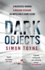 Dark Objects: a Gripping New Crime Thriller With an Irish Detective and Female Investigator From a Sunday Times Bestselling Author: Book 1 (Rees and Tannahill Thriller)