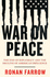 War on Peace: the End of Diplomacy and the Decline of American Influence