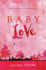 Baby Love: Book 1 (the Angeline Gower Trilogy)