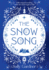 The Snow Song: a Spellbinding Fairytale and Magical Love Story, Perfect for Winter 2023!