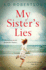 My Sister's Lies: the Best Selling Book About Love, Loss and Dark Family Secrets