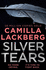 Silver Tears: the Gripping New 2021 Psychological Crime Thriller From the No.1 International Bestselling Author