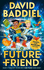 Future Friend: the New Bestselling Baddiel Blockbuster Childrens Book in 2020
