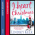 I Heart Christmas: the I Heart Series, Book 6 (I Heart Series, 6)