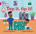 Tap It, Tip It! : Band 01a/Pink a (Collins Big Cat Phonics for Letters and Sounds)