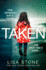 Taken: the Addictive New Crime Suspense Thriller and Usa Today Best Seller