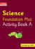 Collins International Foundation? Collins International Science Foundation Plus Activity Book a