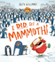 I Did See a Mammoth: a Hilariously Funny Penguin Packed Children's Illustrated Picture Book