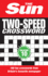 The Sun Two-Speed Crossword Collection 10: 160 Two-in-One Cryptic and Coffee Time Crosswords