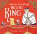 Winnie-the-Pooh Meets the King: the Perfect Classic Illustrated Children's Gift Book to Celebrate the King's Coronation 2023