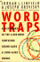 Word Traps: a Dictionary of the 5, 000 Most Confusing Sound-Alike and Look-Alike Words