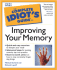 Improving Your Memory (Complete Idiot's Guide to)