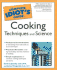 Complete Idiot's Guide to Cooking Techniques and Science (the Complete Idiot's Guide)