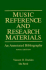 Music reference and research materials: an annotated bibliography.