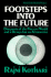 Footsteps Into the Future: Diagnosis of the Present World and a Design for an Alternative (Preferred Worlds for the 1990s)