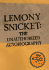 Lemony Snicket: the Unauthorized Autobiography