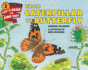 From Caterpillar to Butterfly (Let's-Read-and-Find-Out Science, Stage 1)