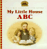My Little House Abc: Adapted From the Little House Books By Laura Ingalls Wilder