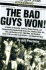The Bad Guys Won: a Season of Brawling, Boozing, Bimbo Chasing, and Championship Baseball With Straw, Doc, Mookie, Nails, the Kid, and T