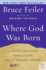 Where God Was Born: a Daring Adventure Through the Bible's Greatest Stories (P.S. )