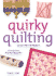 Quirky Quilting