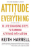 Attitude is Everything Rev Ed: 10 Life-Changing Steps to Turning Attitude Into Action