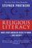 Religious Literacy: What Every American Needs to Know--and Doesn't