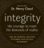 Integrity Cd: the Courage to Meet the Demands of Reali