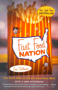 Fast Food Nation: the Dark Side of the All-American Meal