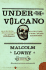 Under the Volcano, (a Signet Book)