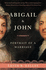 Abigail & John: Portrait of a Marriage