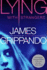 Lying With Strangers. James Grippando