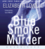 Blue Smoke and Murder Cd