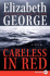 Careless in Red: a Novel