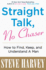 Straight Talk, No Chaser (Intl Edn)