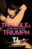 Trouble & Triumph Pb