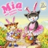 Mia: the Easter Egg Chase: an Easter and Springtime Book for Kids