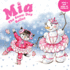 Mia: the Snow Day Ballet [With Sticker(S)]