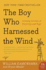 The Boy Who Harnessed the Wind Format: Hardcover