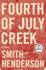 Fourth of July Creek: a Novel