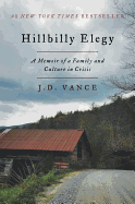 Hillbilly Elegy [Movie Tie-in]: a Memoir of a Family and Culture in Crisis