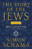 The Story of the Jews, Volume Two: Belonging: 1492-1900