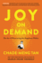 Joy on Demand: the Art of Discovering the Happiness Within