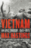 Vietnam: an Epic Tragedy, 1945-1975