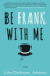 Be Frank With Me: a Novel