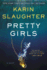 Pretty Girls: a Novel