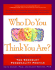 Who Do You Think Your Are? : Explore Your Many-Sided Self With the Berkeley Personality Profile