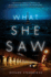 What She Saw: a Novel