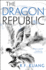 The Dragon Republic (the Poppy War)
