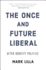 The Once and Future Liberal: After Identity Politics